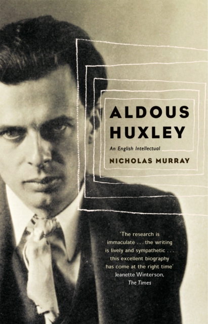 Aldous Huxley : An English Intellectual, Paperback / softback Book