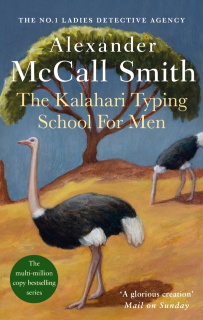 The Kalahari Typing School For Men : The multi-million copy bestselling No. 1 Ladies' Detective Agency series, Paperback / softback Book