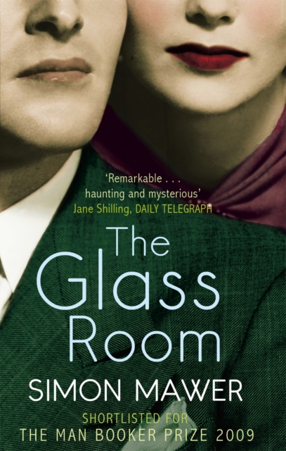 The Glass Room : Shortlisted for the Booker Prize, Paperback / softback Book