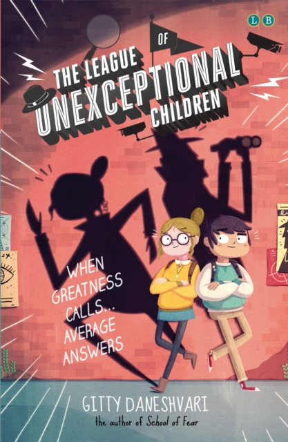 The League of Unexceptional Children : Book 1, Paperback / softback Book