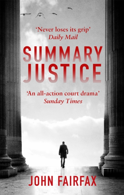 Summary Justice : 'An all-action court drama' Sunday Times, Paperback / softback Book