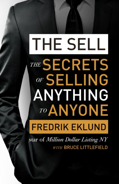 The Sell : The secrets of selling anything to anyone, EPUB eBook