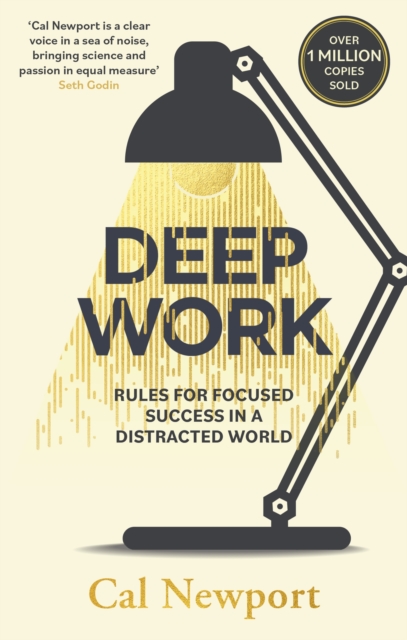 Deep Work : Rules for Focused Success in a Distracted World, EPUB eBook
