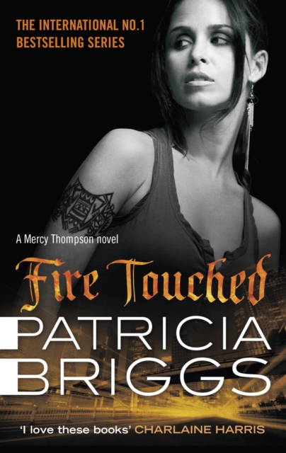 Fire Touched : Mercy Thompson: Book 9, EPUB eBook