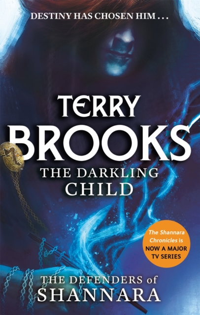 The Darkling Child : The Defenders of Shannara, Paperback / softback Book