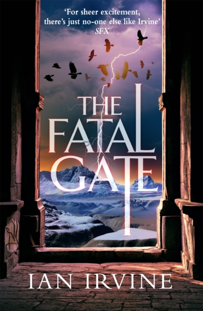 The Fatal Gate : The Gates of Good and Evil, Book Two (A Three Worlds Novel), Paperback / softback Book