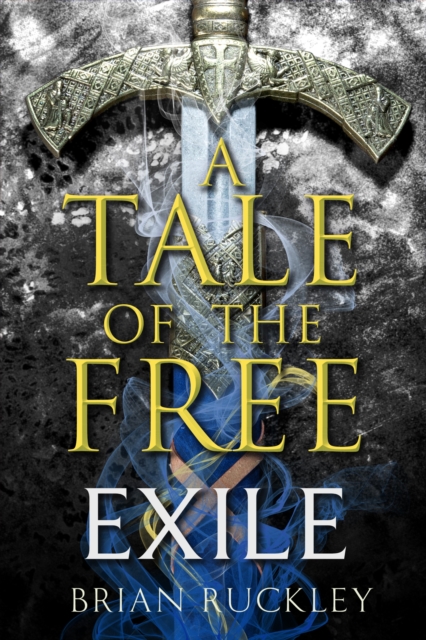 A Tale of the Free: Exile, EPUB eBook