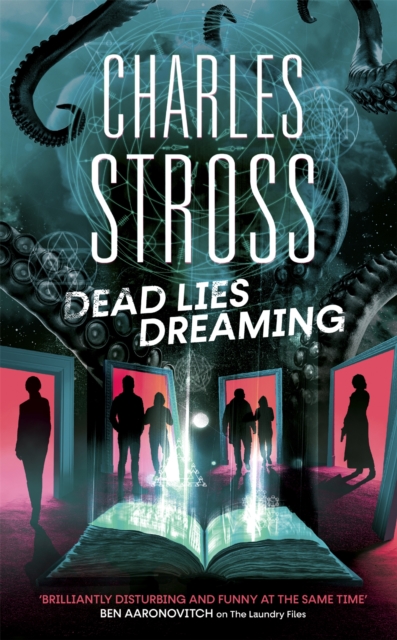 Dead Lies Dreaming : Book 1 of the New Management, A new adventure begins in the world of the Laundry Files, Hardback Book