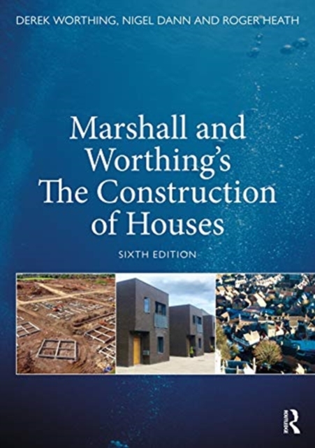 Marshall and Worthing's The Construction of Houses, Paperback / softback Book