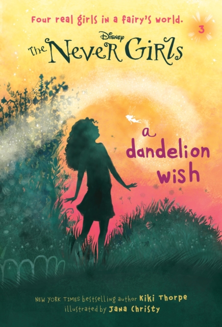 Never Girls #3: A Dandelion Wish (Disney: The Never Girls), EPUB eBook