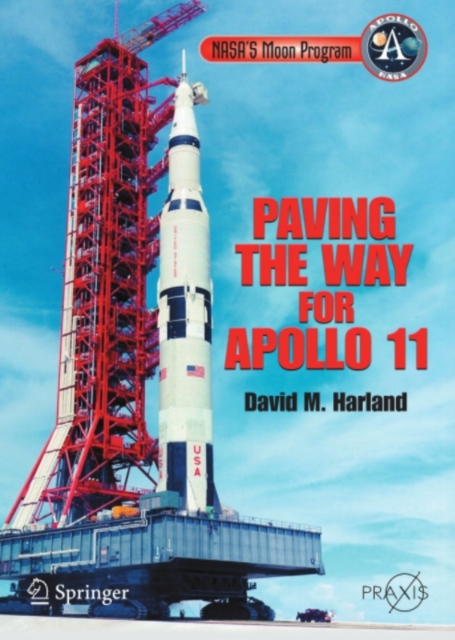 NASA's Moon Program : Paving the Way for Apollo 11, PDF eBook