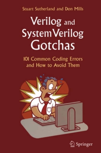Verilog and SystemVerilog Gotchas : 101 Common Coding Errors and How to Avoid Them, PDF eBook