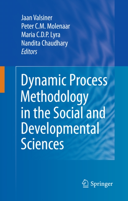 Dynamic Process Methodology in the Social and Developmental Sciences, PDF eBook