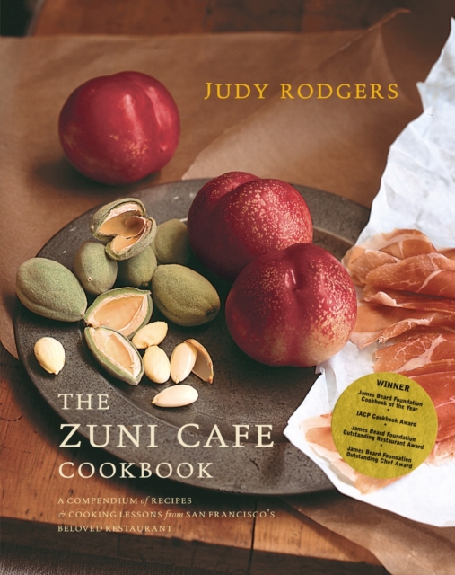 The Zuni Cafe Cookbook : A Compendium of Recipes and Cooking Lessons from San Francisco's Beloved Restaurant, Hardback Book