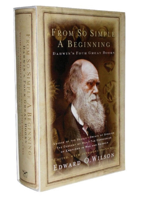 From So Simple a Beginning : Darwin's Four Great Books, Hardback Book