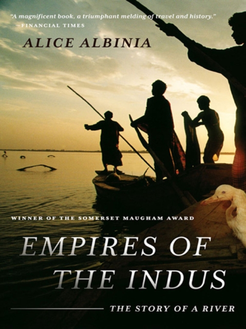 Empires of the Indus : The Story of a River, EPUB eBook