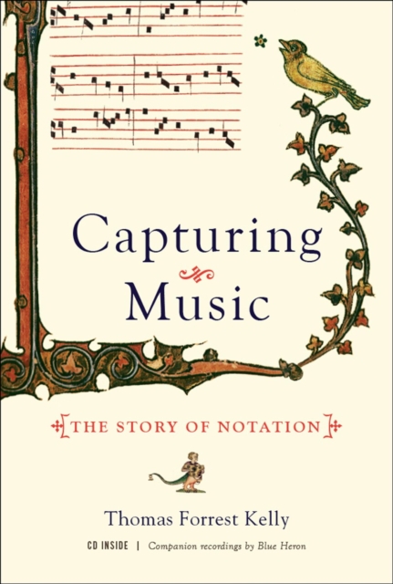 Capturing Music : The Story of Notation, Hardback Book
