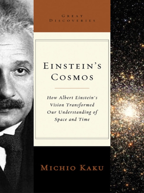 Einstein's Cosmos: How Albert Einstein's Vision Transformed Our Understanding of Space and Time (Great Discoveries), EPUB eBook