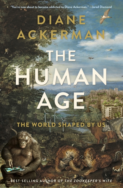The Human Age : The World Shaped By Us, EPUB eBook