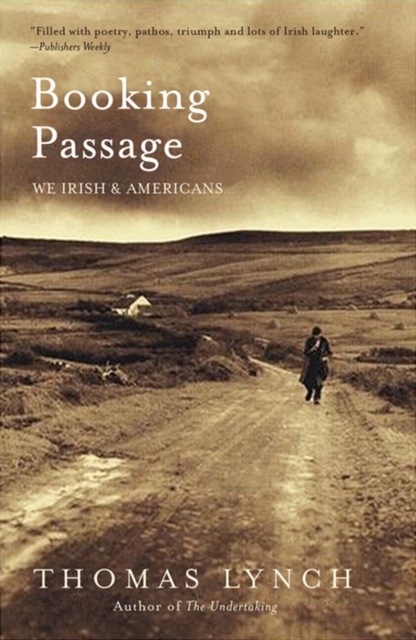 Booking Passage : We Irish and Americans, EPUB eBook