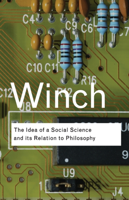 The Idea of a Social Science and Its Relation to Philosophy, Paperback / softback Book