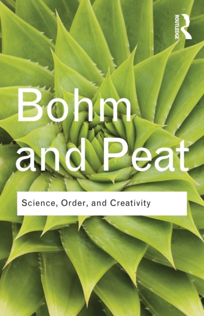 Science, Order and Creativity, Paperback / softback Book