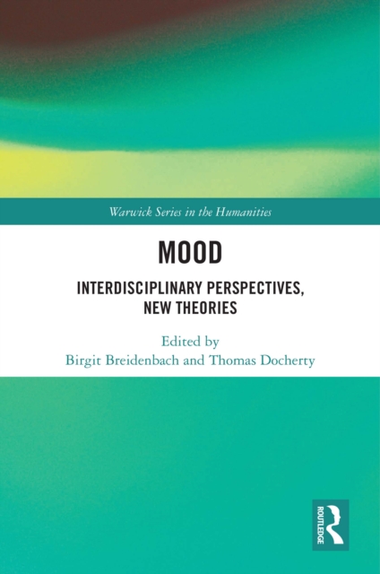 Mood : Interdisciplinary Perspectives, New Theories, PDF eBook
