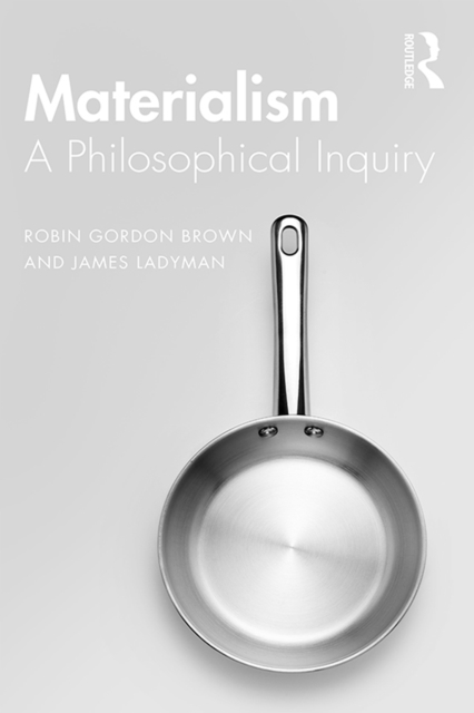 Materialism : A Historical and Philosophical Inquiry, EPUB eBook