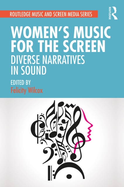 Women's Music for the Screen : Diverse Narratives in Sound, PDF eBook