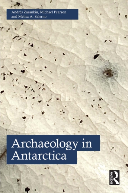 Archaeology in Antarctica, PDF eBook