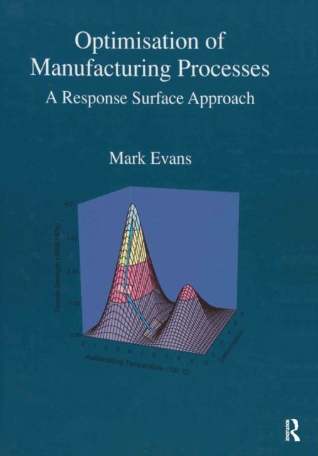 Optimisation of Manufacturing Processes : A Response Surface Approach, PDF eBook