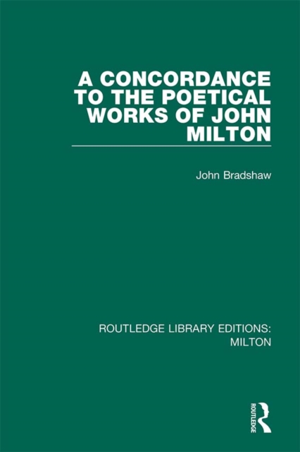 A Concordance to the Poetical Works of John Milton, PDF eBook