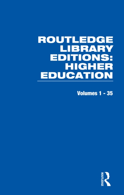 Routledge Library Editions: Higher Education, PDF eBook