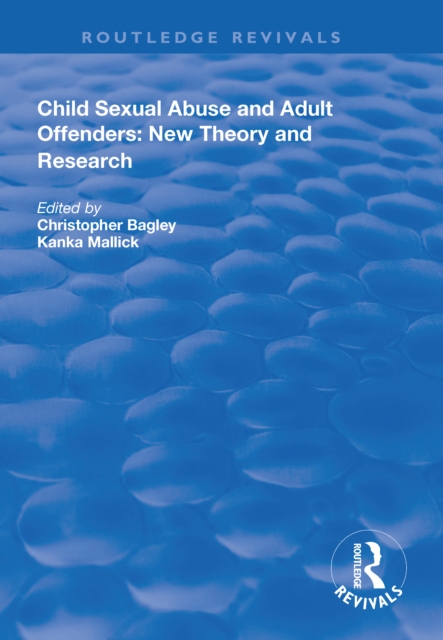 Child Sexual Abuse and Adult Offenders : New Theory and Research, EPUB eBook