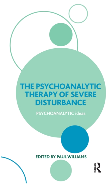 The Psychoanalytic Therapy of Severe Disturbance, PDF eBook