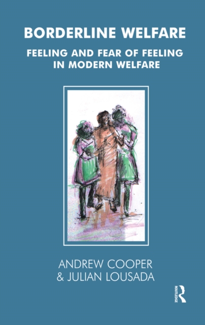 Borderline Welfare : Feeling and Fear of Feeling in Modern Welfare, EPUB eBook