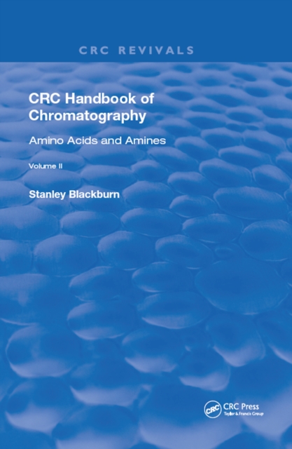 CRC Handbook of Chromatography : Amino Acids and Amines, Volume II, PDF eBook