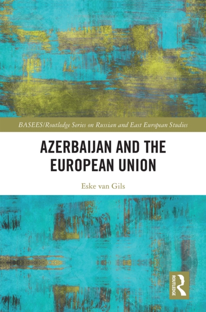 Azerbaijan and the European Union, EPUB eBook