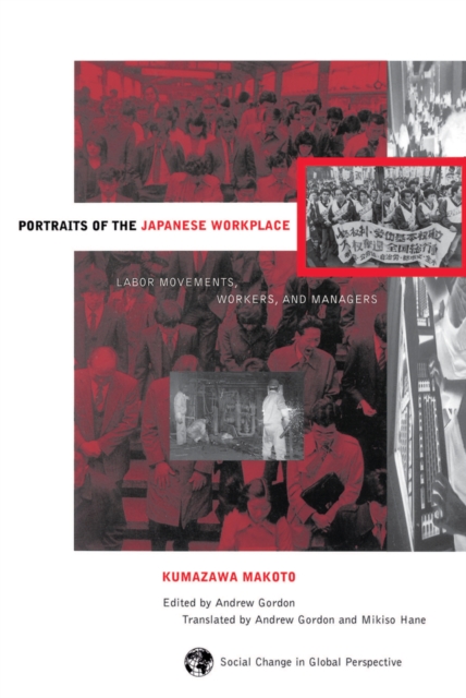 Portraits Of The Japanese Workplace : Labor Movements, Workers, And Managers, PDF eBook