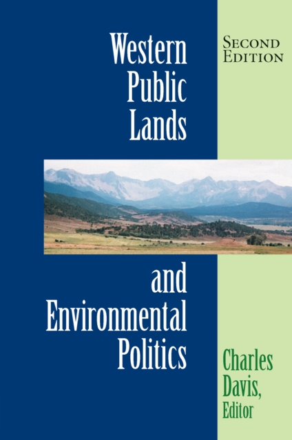 Western Public Lands And Environmental Politics, PDF eBook