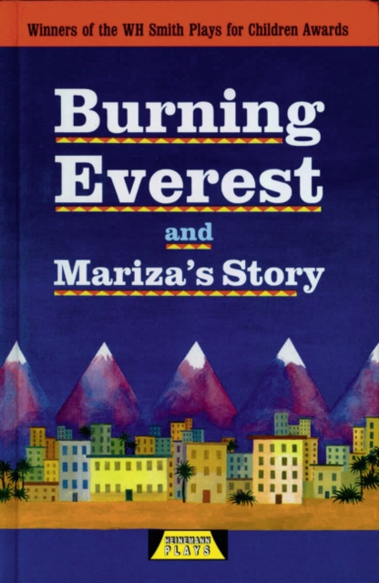 Burning Everest and Mariza's Story, Hardback Book