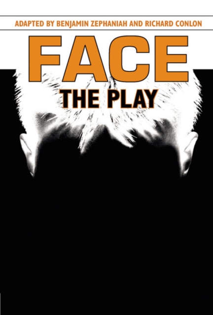 Face: The Play, Hardback Book