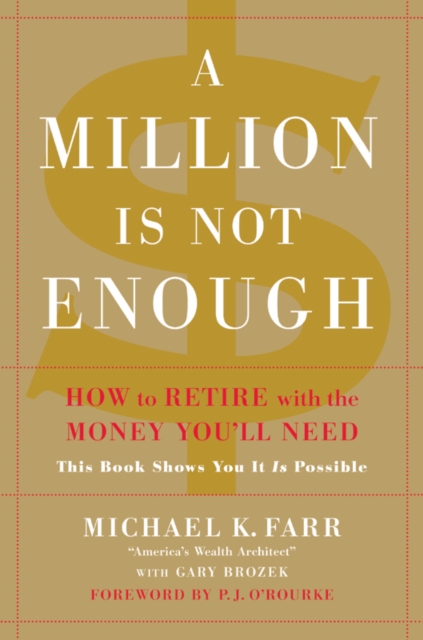 A Million Is Not Enough : How to Retire with the Money You'll Need, EPUB eBook