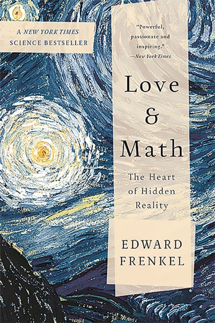Love and Math : The Heart of Hidden Reality, Paperback / softback Book