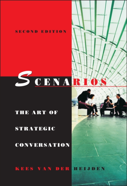 Scenarios : The Art of Strategic Conversation, Hardback Book
