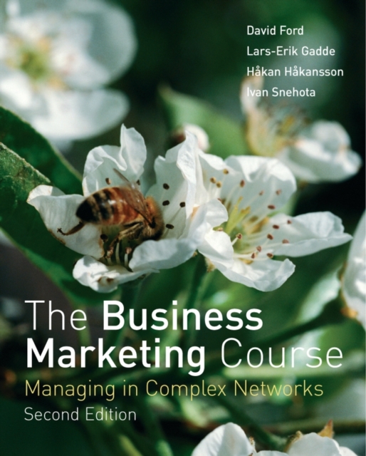 The Business Marketing Course : Managing in Complex Networks, Paperback / softback Book