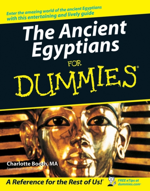 The Ancient Egyptians For Dummies, Paperback / softback Book