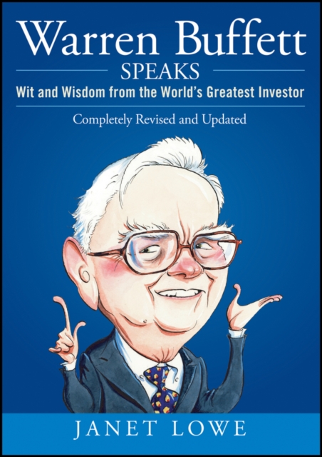 Warren Buffett Speaks : Wit and Wisdom from the World's Greatest Investor, PDF eBook