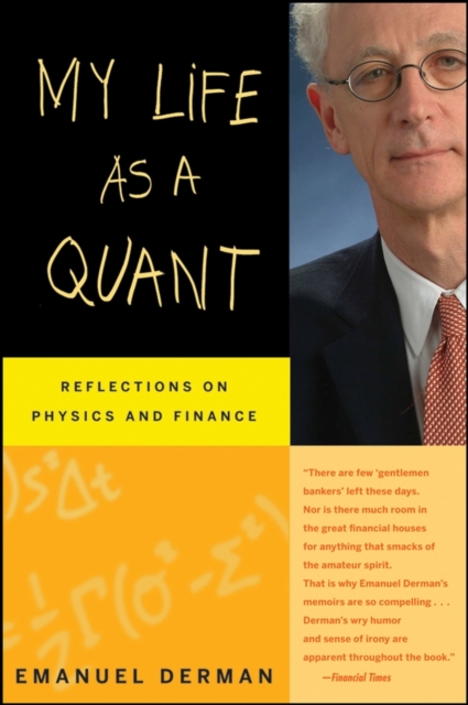 My Life as a Quant : Reflections on Physics and Finance, Paperback / softback Book