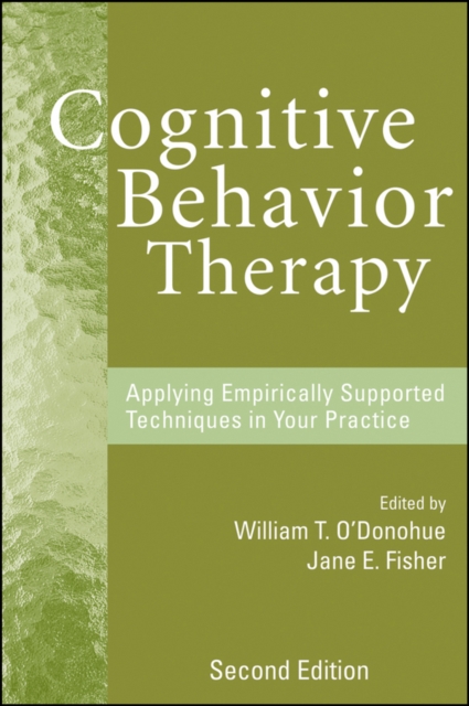 Cognitive Behavior Therapy : Applying Empirically Supported Techniques in Your Practice, EPUB eBook